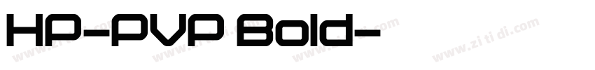 HP-PVP Bold字体转换